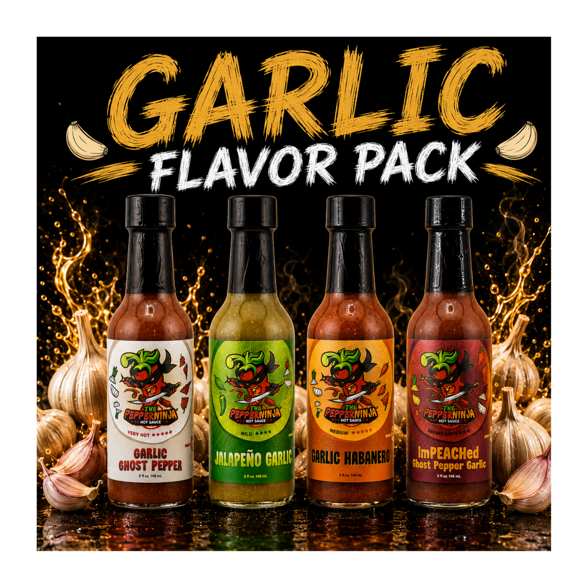 Four bottles of garlic-flavored hot sauce arranged on a reflective dark surface with garlic bulbs around them and large 'GARLIC FLAVOR PACK' text above. The bottles have black caps and colorful labels in white, green, orange, and red, with visible brands including Hot Shot Pepper Company.